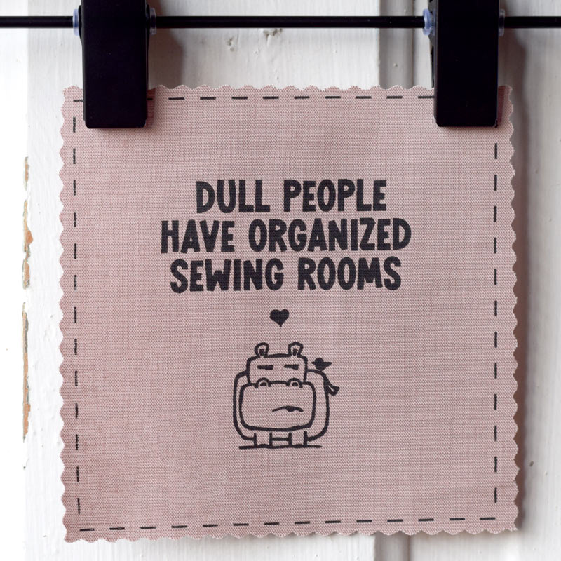 Dull people have organized sewing rooms