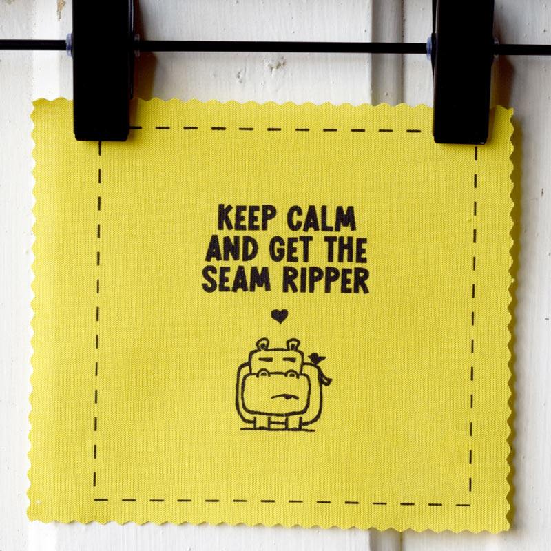 Keep calm and get the seam ripper
