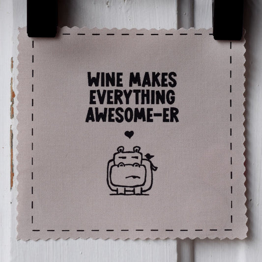 Wine makes everything awesome-er