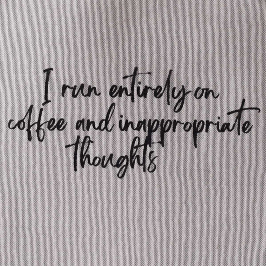 I run entirely on coffee and inappropriate thoughts—Salty Square (no hippo)