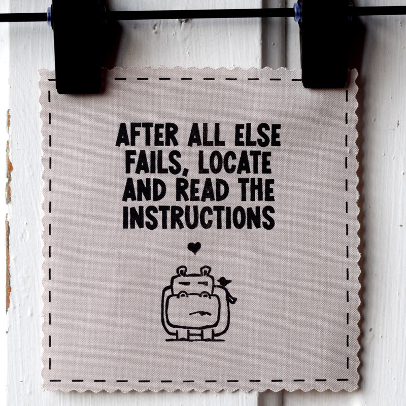 After all else fails, locate and read the instructions