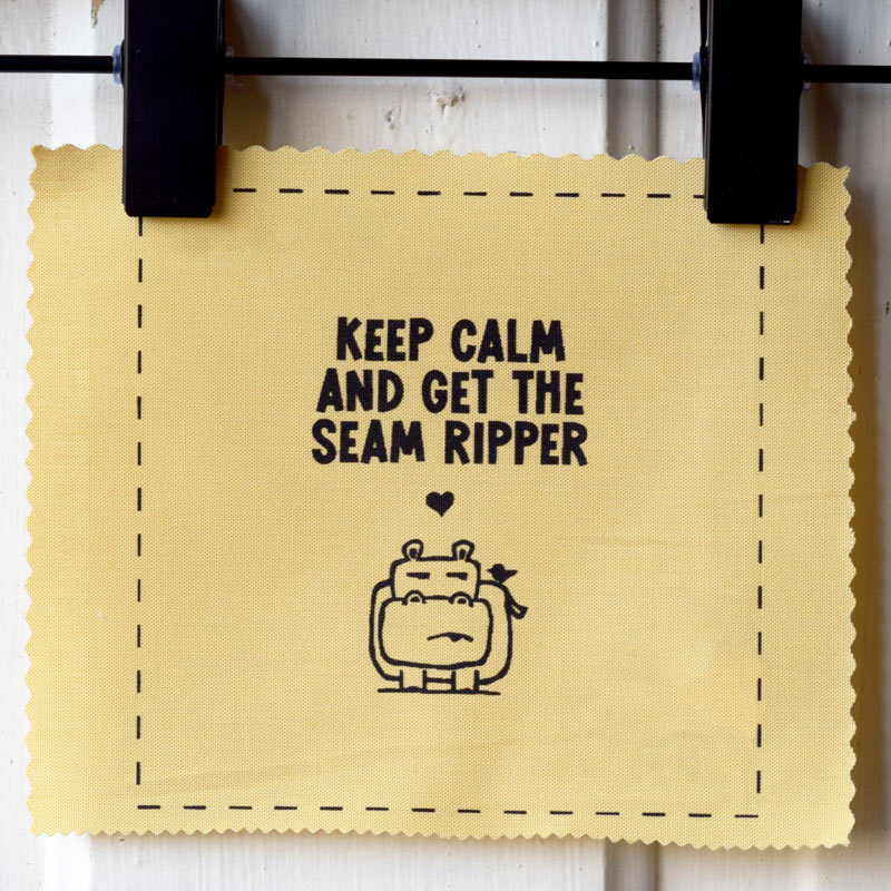 Keep calm and get the seam ripper